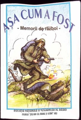 ASA CUM A FOST. MEMORII DE RAZBOI-ASOCIATIA NATIONALA A VETERANILOR DE RAZBOI-271673 foto