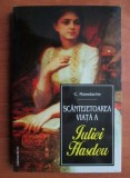 C. Manolache - Scanteietoarea viata a Iuliei Hasdeu