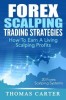 Forex Scalping Trading Strategies: How to Earn a Living Scalping Profits