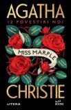 Miss Marple. 12 povestiri noi - Agatha Christie - Litera