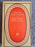 NICOARA POTCOAVA - MIHAIL SADOVEANU, 1974, 430 pagini, stare buna