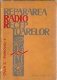 Cumpara ieftin Repararea radioreceptoarelor - Dan Ciulin