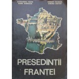 Presedintii Frantei - 1991 - Alexandru Vianu ($I94)