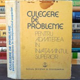 Culegere de Probleme pentru Admiterea &icirc;n &Icirc;nvățăm&acirc;ntul Superior - Matematică * Fizică * Chimie - Editura Științifică