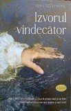 Izvorul Vindecator, Irina Bogdanova, Roman, Editura Sophia, 2023, 294 Pagini