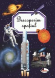 Descoperim spatiul - &Eacute;milie Beaumont, Marie-Ren&eacute;e Guilloret - Aramis