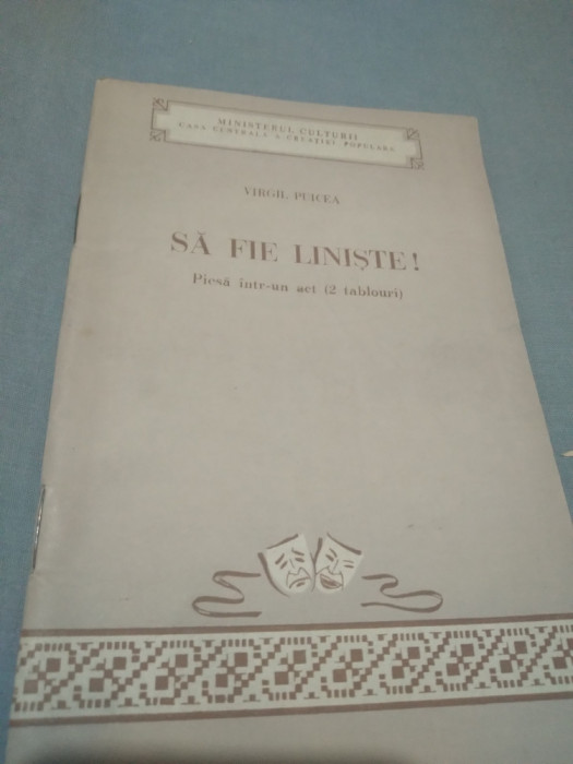 SA FIE LINISTE VIRGIL PUICEA PIESA INTR-UN ACT 2 TABLOURI 1955