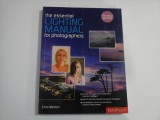 THE ESSENTIAL LIGHTING MANUAL FOR PHOTOGRAPHERS - CHRIS WESTON