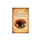Little Pilgrim's Progress: From John Bunyan's Classic
