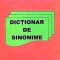 DICTIONAR DE SINONIME