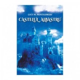 Castelul albastru - Lucy Maud Montgomery