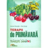 Carte Terapii de primavara - Carmen Gheorghe, Doris Oarga | Spiritualitate Ezoterism | Brosata, 288 pagini | 2016