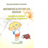 Matematica si explorarea mediului. Exercitii si probleme pentru clasa pregatitoare. Editia a II-a