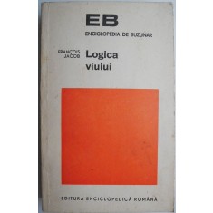 Logica viului Eseu despre ereditate &ndash; Francois Jacob