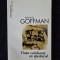 Viata cotidiana ca spectacol &ndash; Erving Goffman