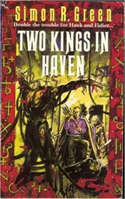 Simon R. Green - Two Kings in Haven foto