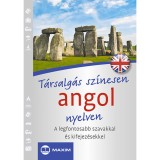 T&aacute;rsalg&aacute;s sz&iacute;nesen angol nyelven - A legfontosabb szavakkal &eacute;s kifejez&eacute;sekkel - Sz&eacute;k&aacute;csn&eacute; L&aacute;szl&oacute; &Eacute;va