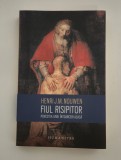 Henri J M Nouwen Fiul risipitor Povestea unei intoarceri acasa