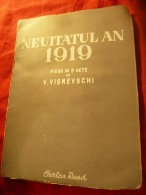 V.Visnevschi - Neuitatul An 1919 - Ed. Cartea Rusa 1950 ARLUS 112 pag foto