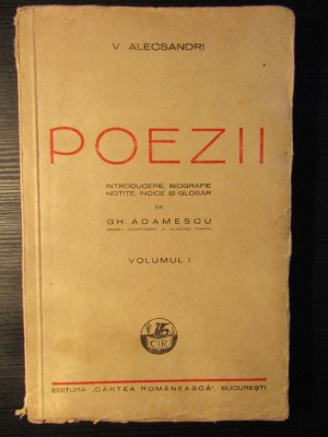 POEZII de V. ALECSANDRI , notite , indice si glosar de GH. ADAMESCU foto