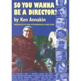 So You Wanna be a Director?