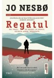 Regatul - Jo Nesbo - Trei