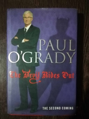 THE DEVIL RIDES OUT - PAUL O GRADY foto
