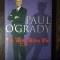 THE DEVIL RIDES OUT - PAUL O GRADY