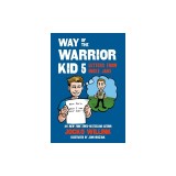 Way of the Warrior Kid 5: Letters from Uncle Jake