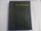 LES ANIMAUX - par Joubin et Robin - Larousse 1923