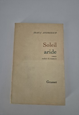 Carte cu autograf Ioana Andreesco Soleil aride Carte in limba franceza foto