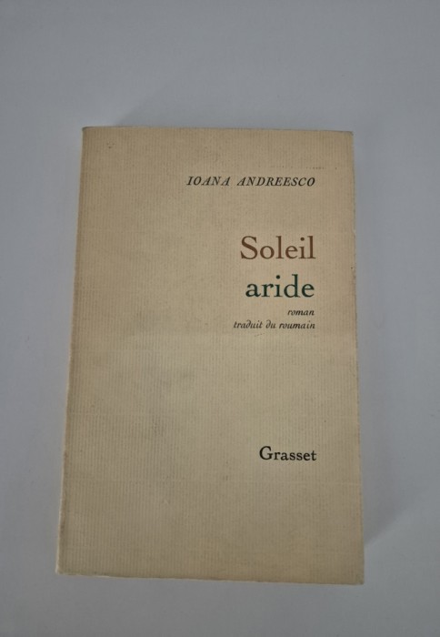 Carte cu autograf Ioana Andreesco Soleil aride Carte in limba franceza