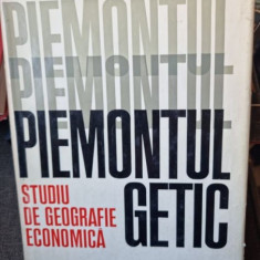 Piemontul Getic - Studiu de Geografie Economica