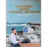 MANAGEMENT PENTRU TINERELE SECRETARE. GHID PRACTIC-MARIA POPESCU-216679