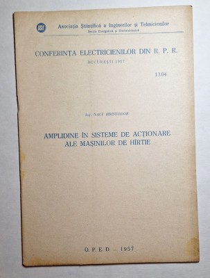 aport 1957 &amp;ndash; Amplid&amp;icirc;ne &amp;icirc;n sisteme de acţionare maşini de h&amp;acirc;rtie (R.P.R.) foto