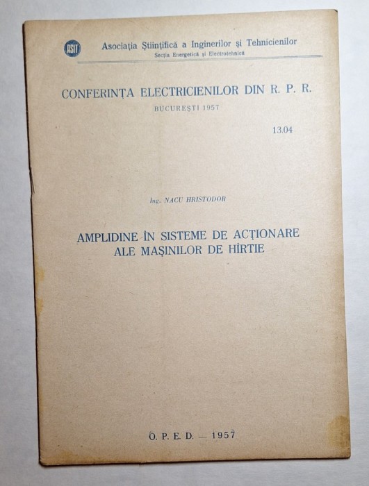 aport 1957 &ndash; Amplid&icirc;ne &icirc;n sisteme de acţionare maşini de h&acirc;rtie (R.P.R.)