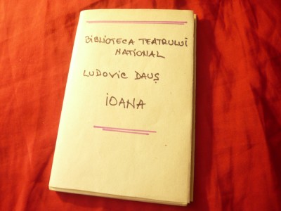 Ludovic Daus - Ioana - Ed.1939 Biblioteca Teatrului National nr.23,Socec 100pag foto