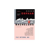 Orphan Bachelors: A Memoir