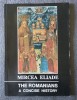 Mircea Eliade - The Romanians: A Concise History (1992)