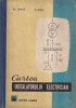 Carte instalator electrician Gh. Chirita C. Alexe, 510 pagini, 1970, Dimensiuni 13x20 cm, Coperta cartonata, Limba romana, Editura Tehnica