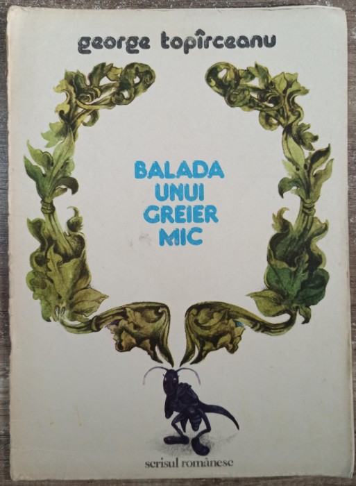 Balada unui greier mic - George Topirceanu// ilustratii Aurel Bulacu
