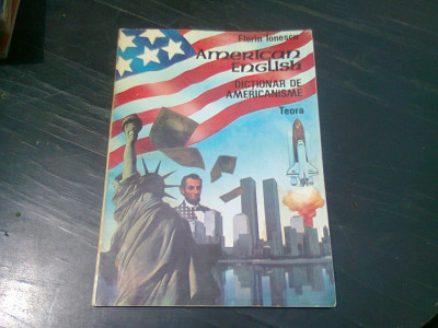 DICTIONAR DE AMERICANISME-FLORIN IONESCU foto