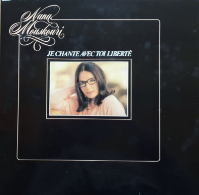 Vinil LP Nana Mouskouri &amp;ndash; Je Chante Avec Toi Libert&amp;eacute; (VG+) foto