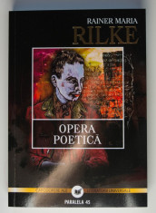 Rainer Maria Rilke - Opera poetica (trad. Mihail Neme?) (edi?ia a II-a) foto