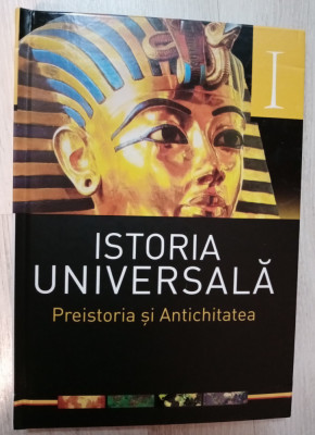 Istoria universală: vol. I: preistoria și antichitatea foto