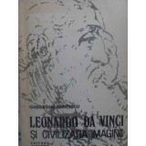 LEONARDO DA VINCI SI CIVILIZATIA IMAGINII-GHEORGHE GHITESCU-220924