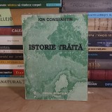 ION CONSTANTIN - ISTORIE TRAITA ( MEMORII LEGIONARE ) , 1999 *
