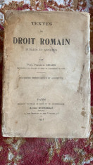 Textes de DROIT ROMAIN,Paul Frederic Girard,an 1913, numar pagini 920 foto