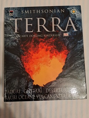 Terra O ENCICLOPEDIE COMPLETA A PLANETEI NOASTRE foto