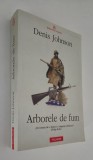 Denis Johnson Arborele de fum